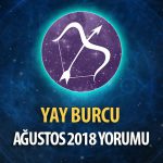 Yay Burcu Ağustos 2018 Yorumu