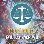 Terazi Burcu Eylül 2018 Yorumu