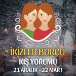 İkizler Burcu 2018 - 2019 Kış Yorumu