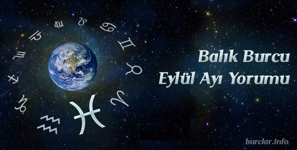 Balık Burcu Eylül Ayı Yorumu