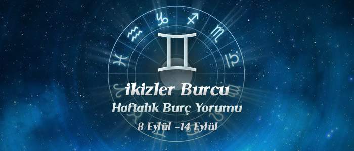 İkizler Burcu Haftalık Burç Yorumu 8 - 14 Eylül