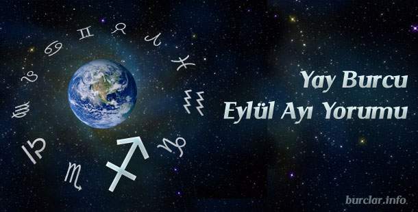 Yay Burcu Eylül Ayı Yorumu