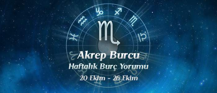 Akrep Burcu Haftalık Burç Yorumu