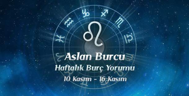 Aslan Burcu Haftalık Burç Yorumu