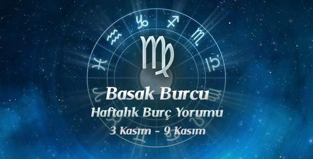 Başak Burcu Haftalık Burç Yorumu 3 - 9 Kasım