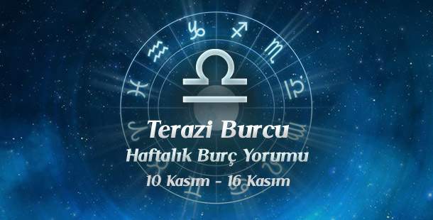 Terazi Burcu Haftalık Burç Yorumu