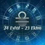 24 Eylül - 23 Ekim Tarihleri Arası