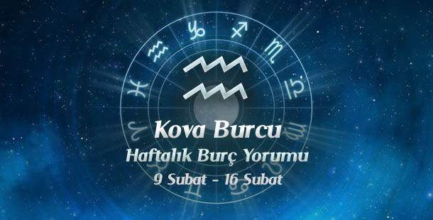 Kova Burcu Haftalık Burç Yorumu