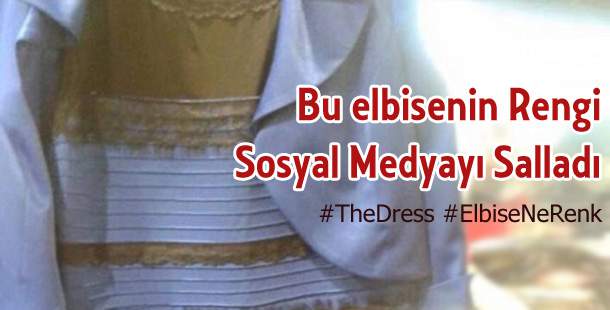 Dünya bu elbiseyi konuşuyor: TheDress