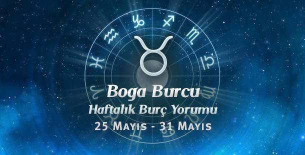 Boğa Burcu Haftalık Yorum 25 - 31 Mayıs