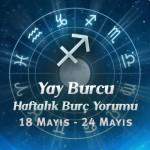 Yay Burcu Haftalık Yorum 18 - 24 Mayıs