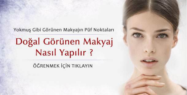 Doğal Görünen Makyaj Nasıl Yapılır