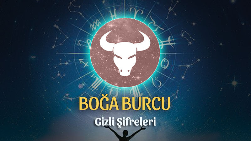 Boğa Burcu Gizli Şifreleri