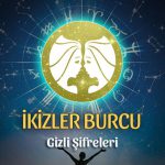 İkizler Burcu Gizli Şifreleri