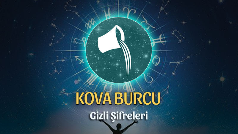 Kova Burcu Gizli Şifreleri