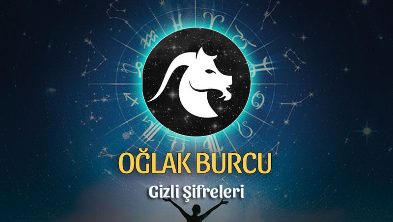 Oğlak Burcu Gizli Şifreleri