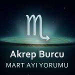 Akrep Burcu Mart Yorumu