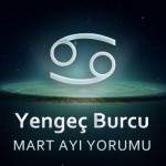 Yengeç Burcu Mart Yorumu