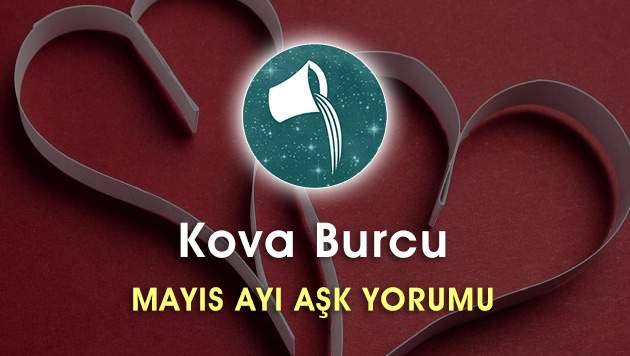 Kova Burcu Mayıs Ayı Aşk Hayatı Yorumu