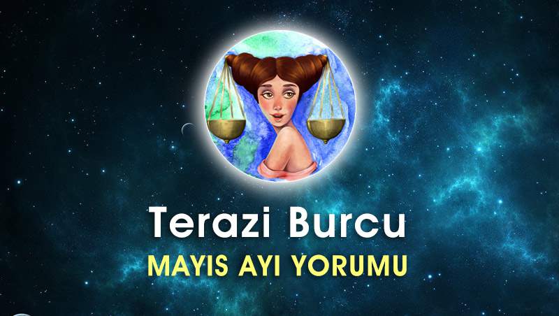 Terazi Burcu Mayıs Ayı Yorumu