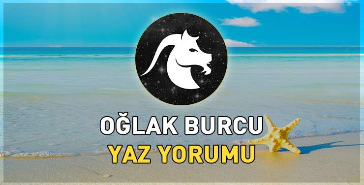 Oğlak Burcu Yaz Yorumu