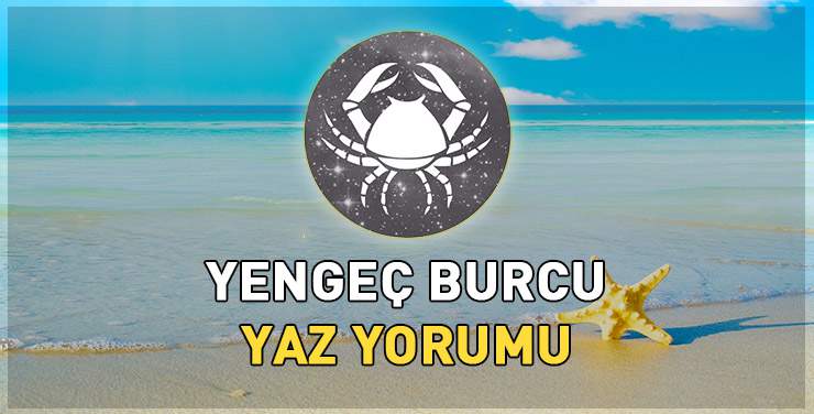 Yengeç Burcu Yaz Yorumu