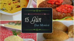 Ramazana Özel İftar Menüleri 15. Gün