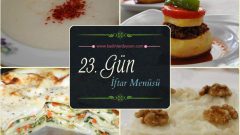 Ramazana Özel İftar Menüleri 23. Gün