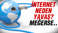 İnternet Neden Yavaşladı