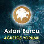 Aslan Burcu Ağustos Ayı Yorumu