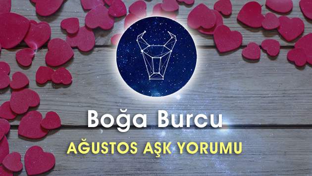 Boğa Burcu Ağustos Ayı Aşk Yorumu