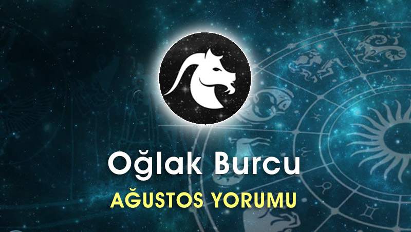 Oğlak Burcu Ağustos Ayı Yorumu