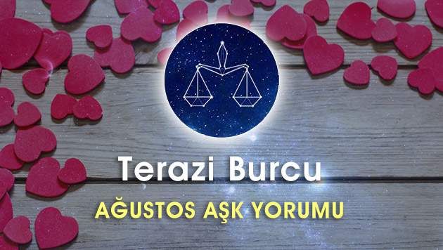 Terazi Burcu Ağustos Ayı Aşk Yorumu