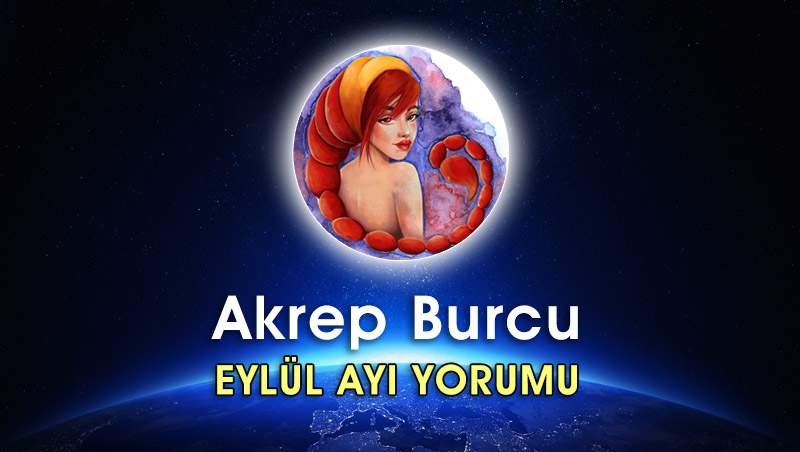 Akrep Burcu Eylül 2016 Yorumu