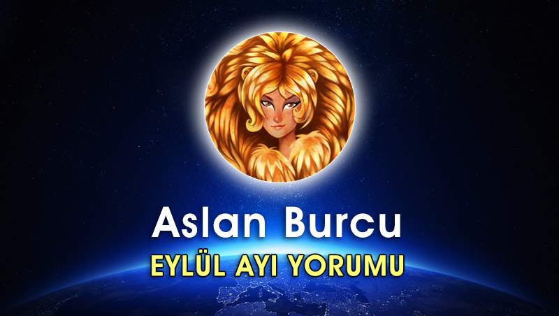 Aslan Burcu Eylül 2016 Yorumu