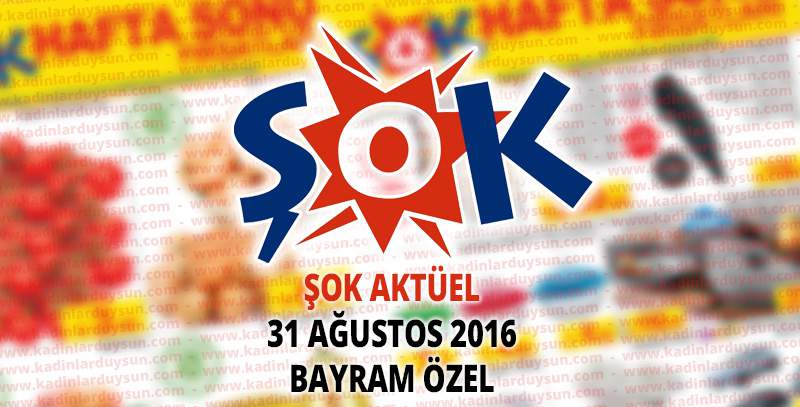 Şok 31 Ağustos 2016 Aktüel Ürünler