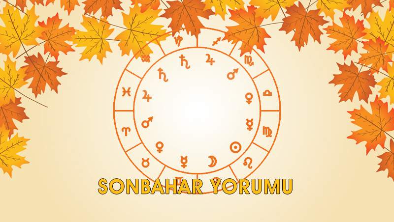 Sonbahar Burç Yorumları