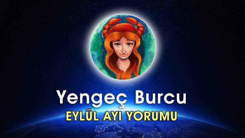 Yengeç Burcu Eylül 2016 Yorumu