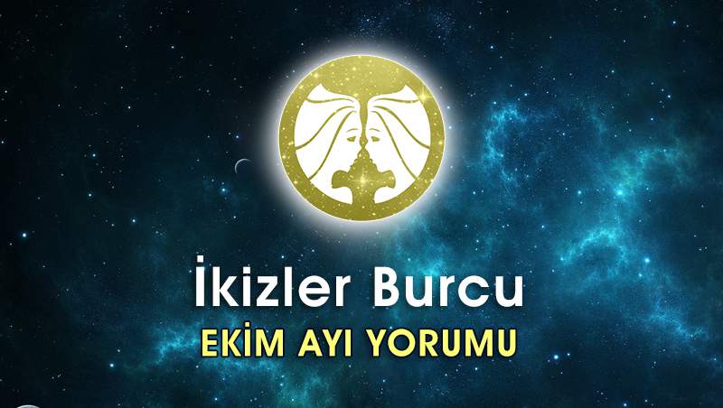 İkizler Burcu Ekim 2016 Yorumu