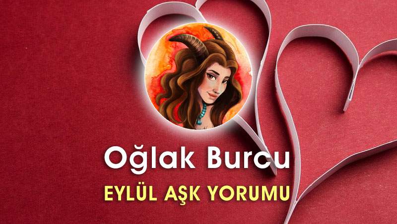 Oğlak Burcu Eylül 2016 Aşk Hayatı