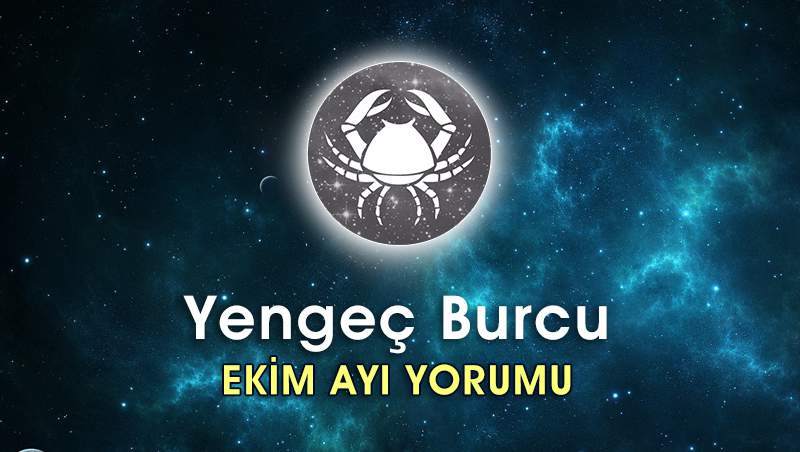 Yengeç Burcu Ekim 2016 Yorumu