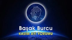 Başak Burcu Kasım 2016 Yorumu