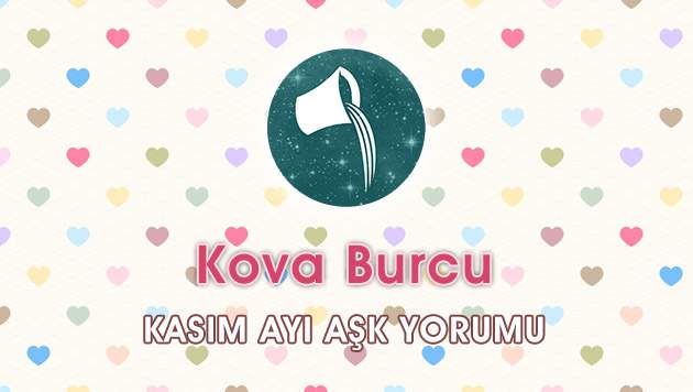 Kova Burcu Kasım 2016 Aşk Yorumu