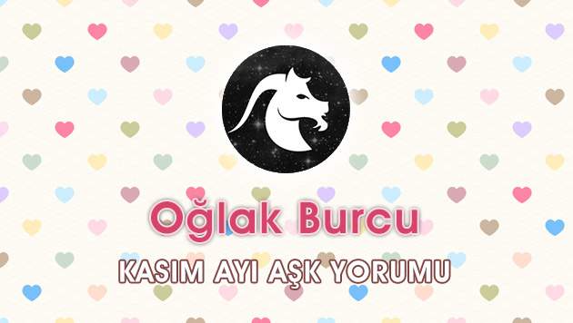 Oğlak Burcu Kasım 2016 Aşk Yorumu