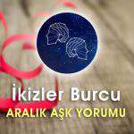 İkizler Burcu Aralık Ayı Aşk Yorumu