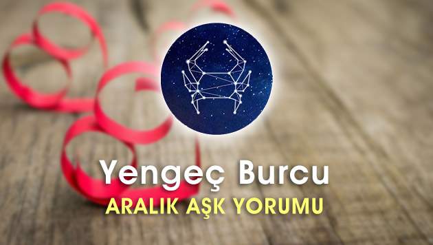 Yengeç Burcu Aralık 2016 Aşk Yorumu