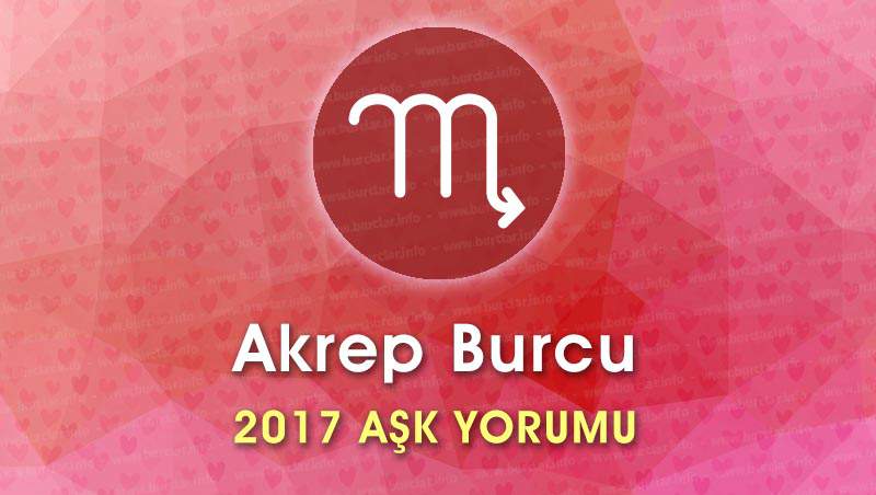 Akrep Burcu 2017 Aşk Yorumu