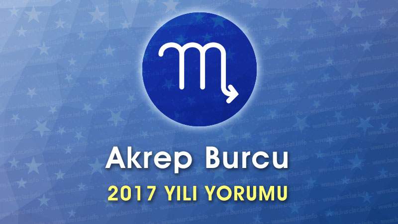 Akrep Burcu 2017 Yorumu