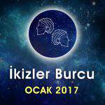 İkizler Burcu Ocak 2017 Yorumu