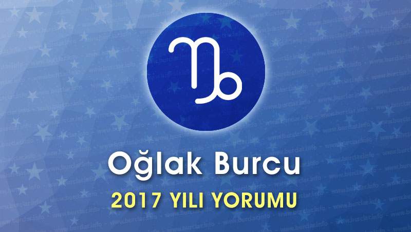 Oğlak Burcu 2017 Yorumu